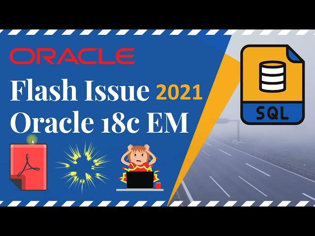 5. Oracle 18c EM Express Flash Issue | Oracle 18c EM Express not working