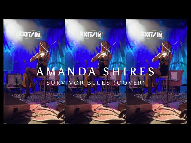 Amanda Shires – Survivor Blues (Cover)