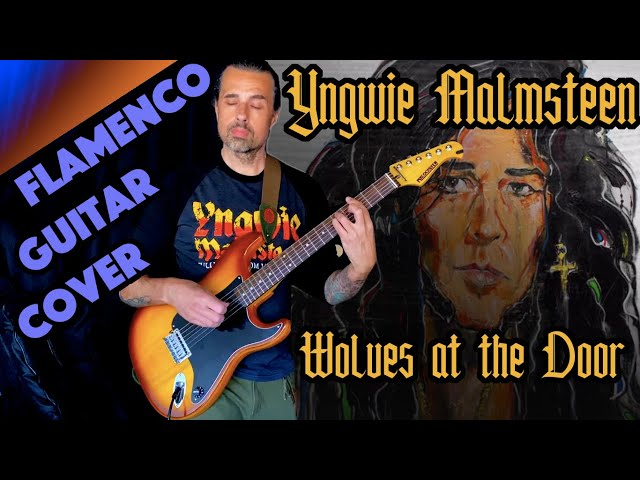 Wolves At The Door - Yngwie Malmsteen - FLAMENCO GUITAR - Ben Woods Nylocaster