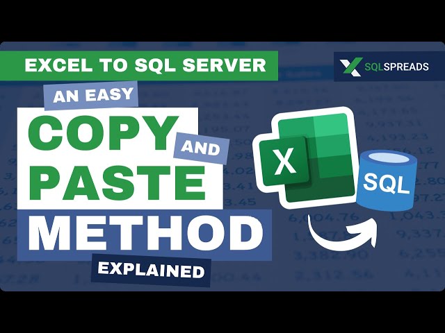 Excel to SQL Server - An Easy Copy and Paste Method Explained