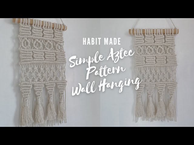Simple Aztec Pattern Macramé Wall Hanging 10 | Double Half Hitch Knot | Twisted Square Knot
