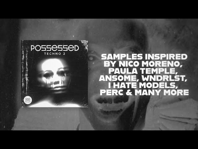 Possessed Techno 2 Samples Pack [Audioreakt]