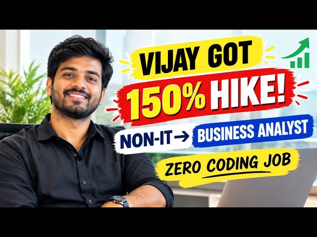 Vijay Got 150% Hike | Non-IT to Business Analyst| Zero Coding Career Switch Success Story#BAjob