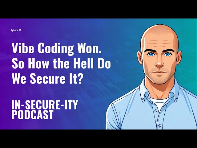 Vibe Coding Won. So How the Hell Do We Secure It?