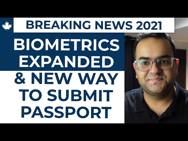 BREAKING NEWS! Biometrics for Other Visa & Submit Passports - Canada Immigration News, IRCC Updates