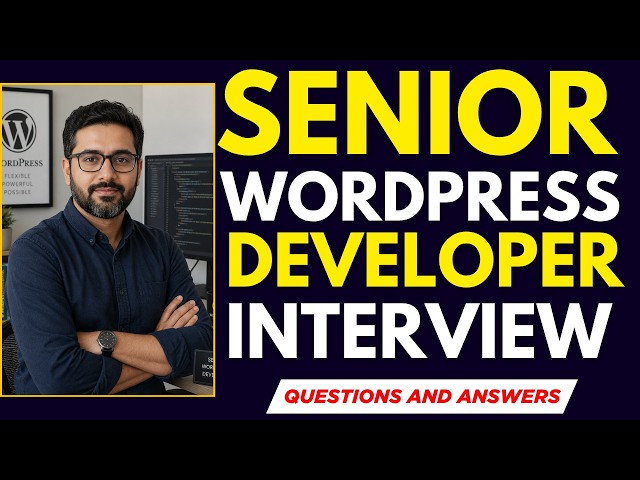 Senior WordPress Developer Interview Questions And Answers To Pass Your QA Interview