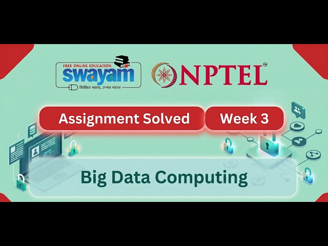 Big Data Computing Week 3 | NPTEL ANSWERS 2026