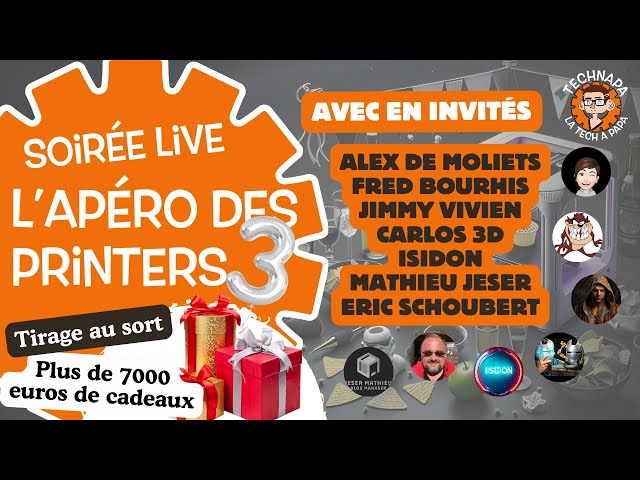 L'apéro des printers 3 - Grand live pour les 100k de Technapa