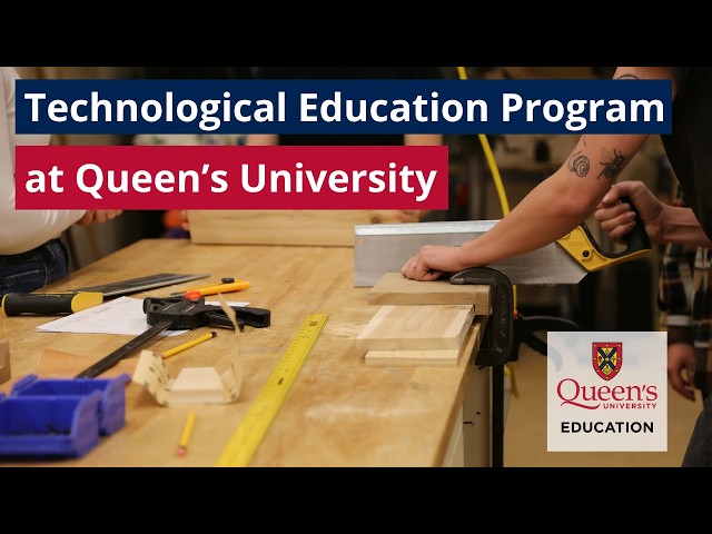 Technological Education Program at Queen's University