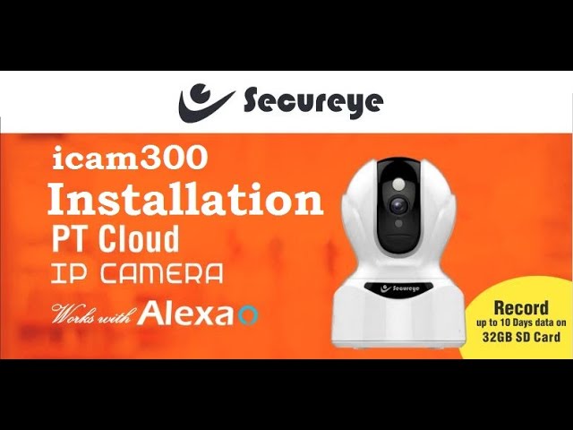 Secureye icam300 full installation video