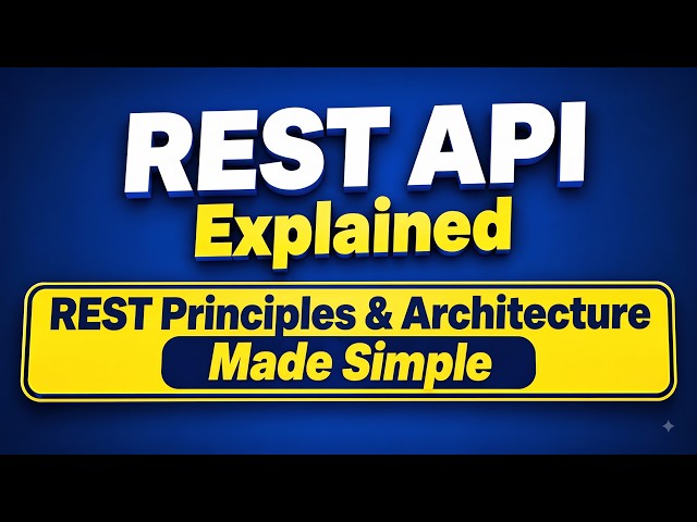 REST API Explained | REST Principles & Architecture Made Simple