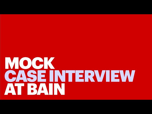Mock Case Interview at Bain & Company | Full Example with Feedback