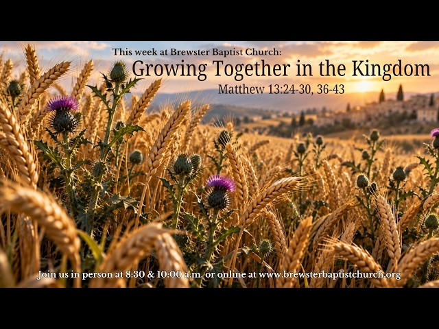 Growing Together in the Kingdom - 8:30 Service