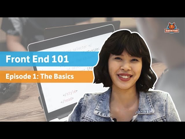 Front End 101: The Basics (EP. 1)