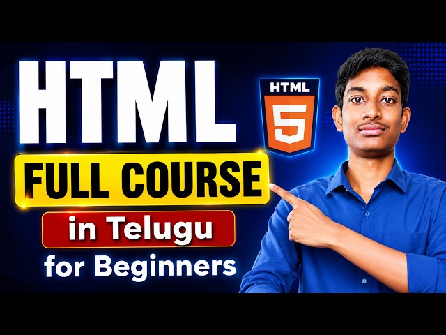 HTML Full Course in Telugu | Complete HTML Tutorial for Beginners | Learn HTML from Scratch 2026