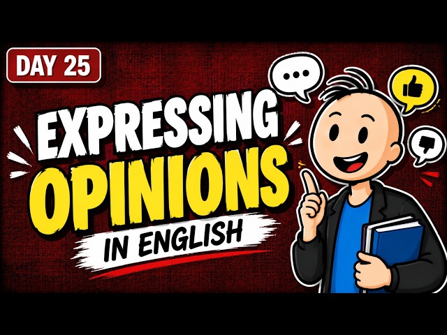 Day 25: Stop Saying "I Think"! Express Your Opinions Like a Native
