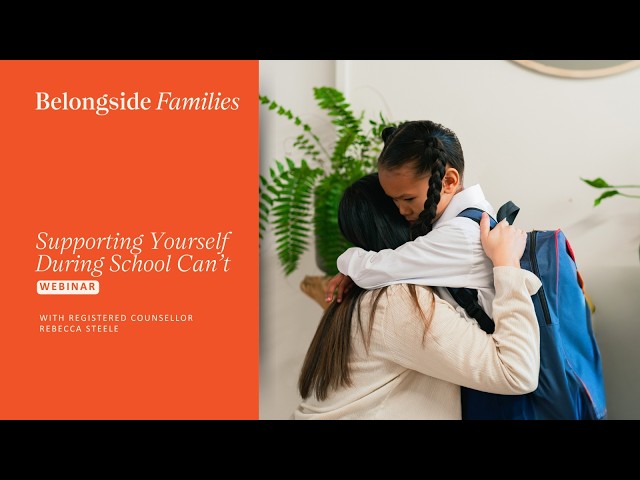 Supporting Yourself During School Can’t: Webinar