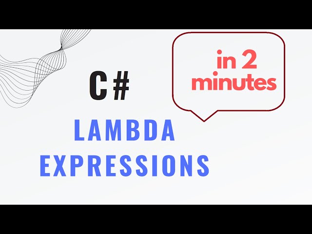 Lambda expressions in C# in 2 minutes