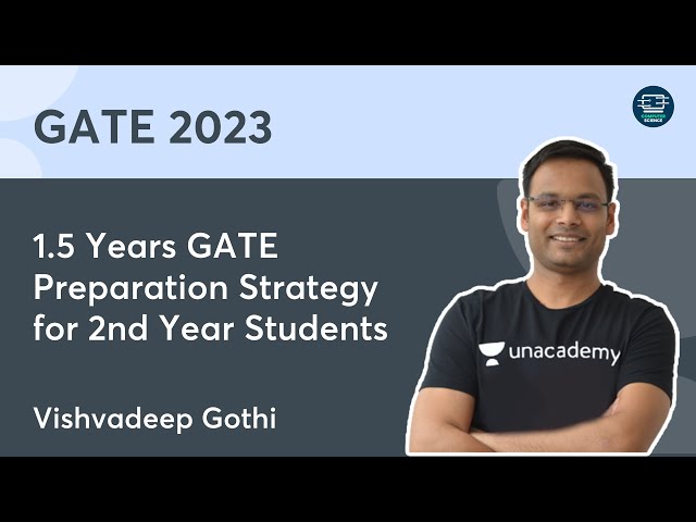 1.5 Years GATE Preparation Strategy for 2nd Year Students | Vishvadeep Gothi