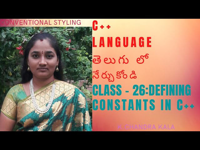 CPP || USING CONSTANTS IN C++ IN TELUGU AND ENGLISH || TELUGU SCIT TUTORIALS || USING C++ CONSTANTS
