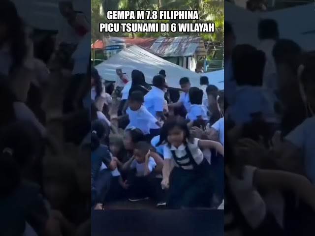 GEMPA M 7.8 FILIPINA HARI INI | PICU TSUNAMI DI 6 WILAYAH TERMASUK INDONESIA #nvindonesia