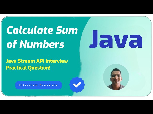 Java Stream API: Calculate Sum of Numbers | Interview Practical