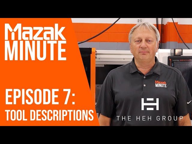 Mazak Minute | Episode 7 | Tool Descriptions