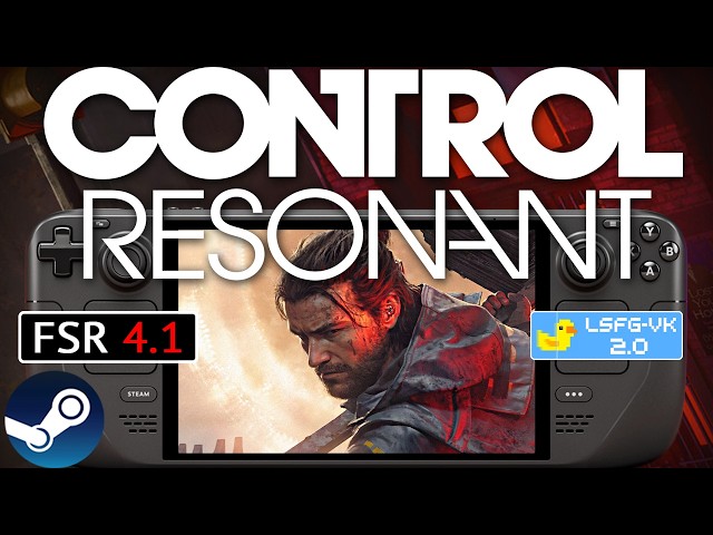 CONTROL RESONANT Steam Deck FSR 4.1 + LSFG-VK 2.0 Lossless Scaling FG Performance