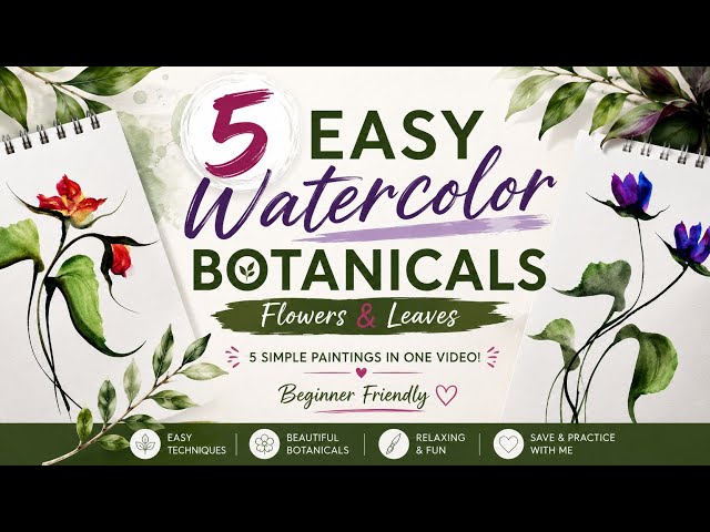 5 Easy Watercolor Flowers & Leaves 🌿🌸 | Beginner Friendly Art
