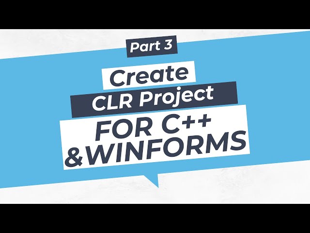 How to Create a CLR Project with C++ and WinForms in Visual Studio