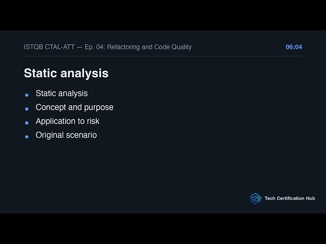 Refactoring and Code Quality | ISTQB CTAL-ATT v1.1 — Ep. 04