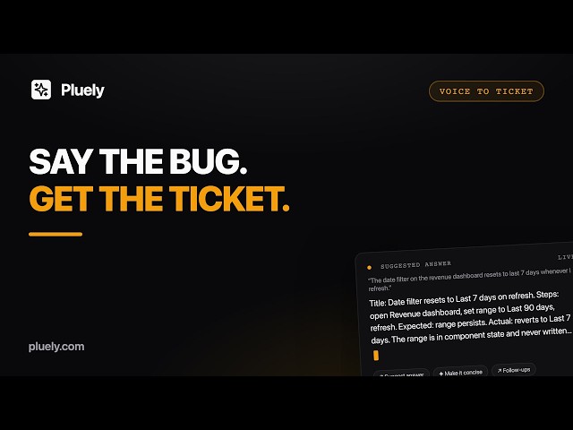 Speak a Bug, Get a Filed Ticket: Voice to Answer Over Your Dashboard (Pluely Overlay)