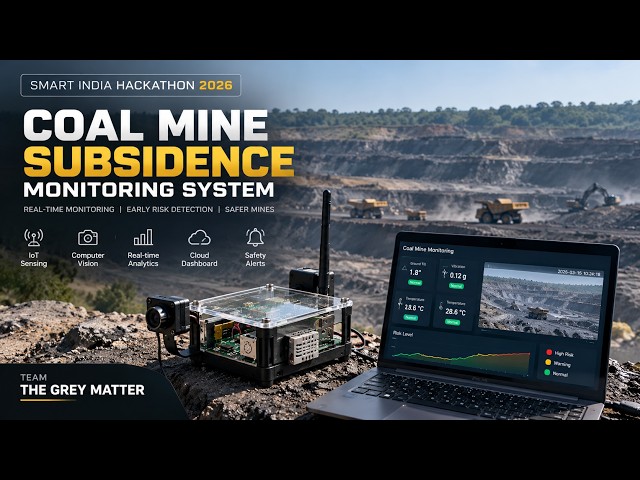 Smart India Hackathon (SIH) 2026 | Coal Mine Subsidence Monitoring System | Team The Grey Matter