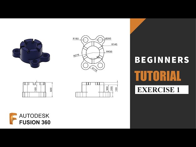 Autodesk Fusion 360 Beginners Tutorials | Exercise 1 | Learn the basics of designing