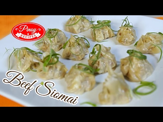 Beef Siomai Pinoy Recipe : How to cook Beef Siomai | Pinoy Recipes