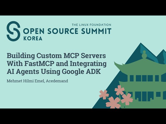 Tutorial: Building Custom MCP Servers With FastMCP and Integrating AI Agents Using... - M. Emel