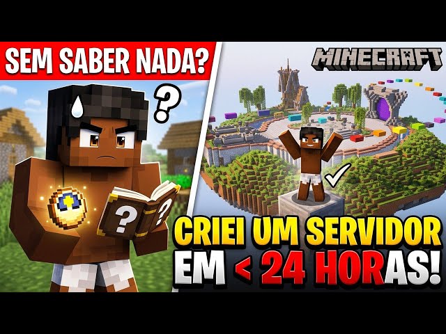 I Had LESS than 24 HOURS to Create a Minecraft Server WITHOUT KNOWING ANYTHING!