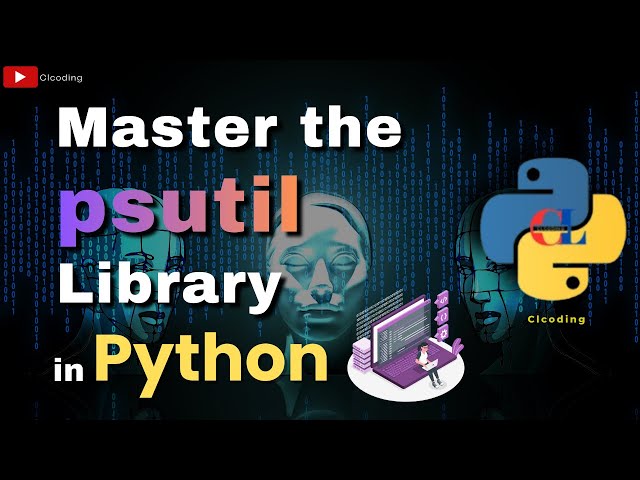 Master the psutil Library in Python