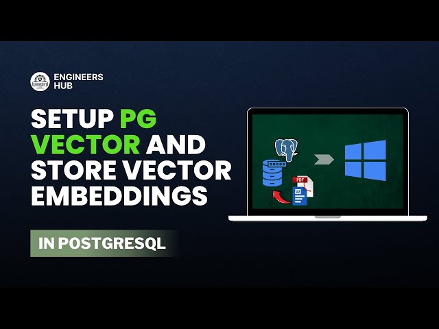 Set Up pgvector and Store Vector Embeddings in PostgreSQL