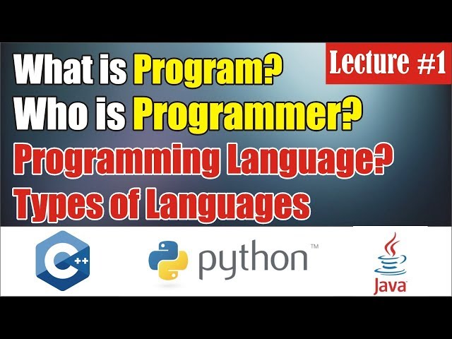 What is Program & Programming Language? Basics of Programming || Lecture #1