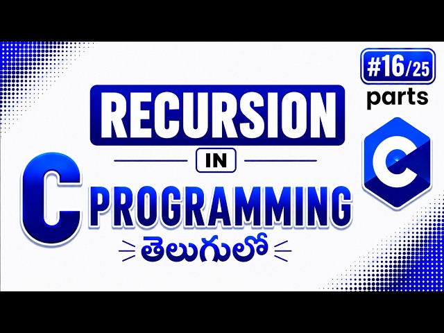 Recursion in C Programming Telugu | Recursion Explained for Beginners | Part 16