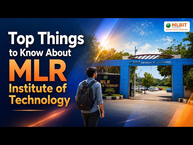 MLRIT Hyderabad Review 2026 | Placements, Campus, AI & ML, Fees & Top 10 Things You Should Know
