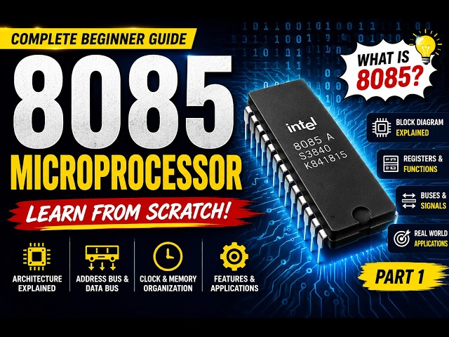 🔥 8085 Microprocessor Basics | Learn from Zero | The 8085  How Computing Found its Shape