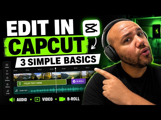 CapCut Editing Tutorial for Beginners: Audio, Video & Text
