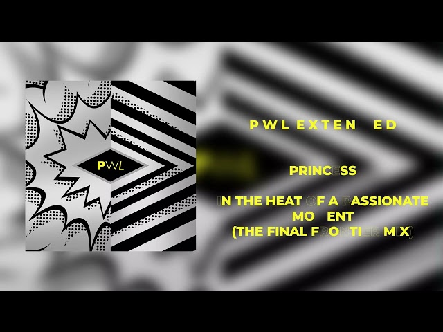 Princess - In the Heat of a Passionate Moment (The Final Frontier Mix)