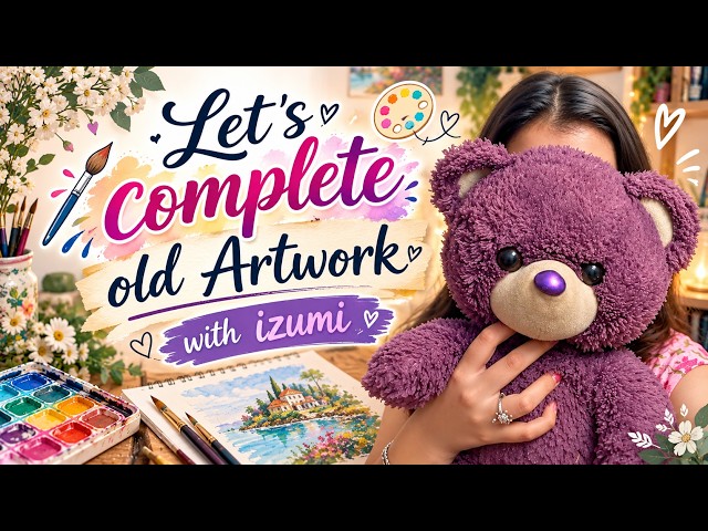 🔴Let's Complete Old Artwork with Izumi! 💜🎨✨#live #art #painting #liveart #cozy #satisfying