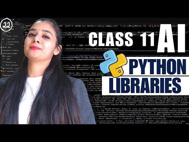 🐉Python LIBRARIES 🔥 | Python | Class 11 AI - 843 | Unit 3: Python Programming