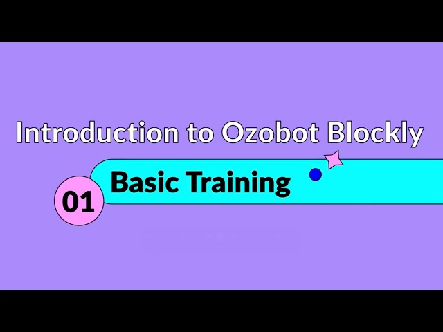 Intro to Ozobot Blockly, Part 1: Basic Training for Grades 2–8