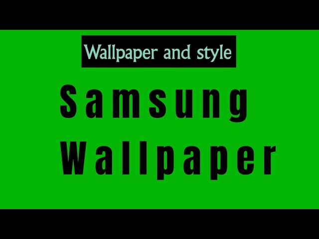 How to change your samsung wallpaper fast
