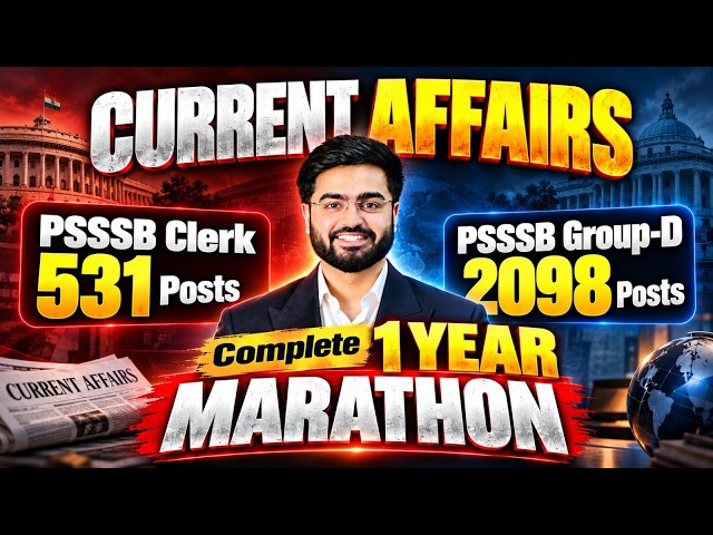 PSSSB Clerk + Group D | 1 Year Current Affairs Marathon | Complete Current Affairs | By Gill Sir